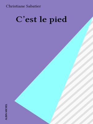 cover image of C'est le pied